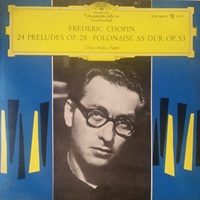 Deutsche Grammophon : Anda - Chopin Preludes, Heroic Polonaise